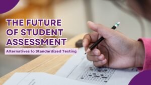 The Future of Student Assessment