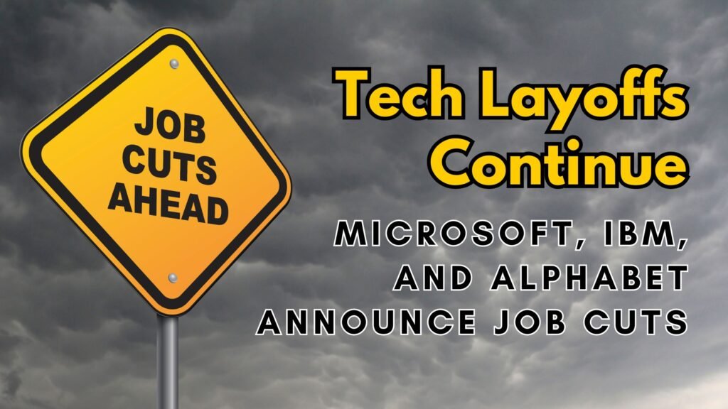 Tech Layoffs 2024 Alphabet Microsoft