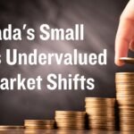 Canada's Small Caps Undervalued as Market Shifts