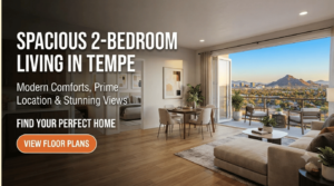 Looking for 3 Bedroom Apartments in Tempe, AZ? Here’s What to Consider Before You Sign